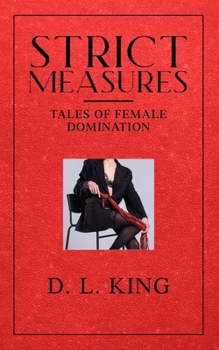 Paperback Strict Measures: Tales of Female Domination Book