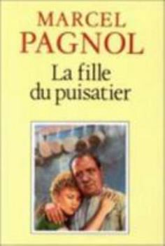 La Fille du puisatier; Cigalon