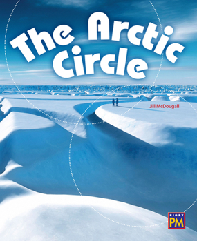 Paperback The Arctic Circle: Leveled Reader Emerald Level 25 Book
