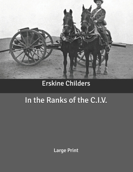 In the Ranks of the C.I.V.: Large Print