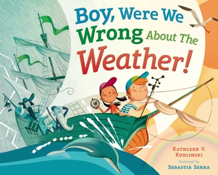 Hardcover Boy, Were We Wrong about the Weather! Book
