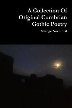 Paperback A Collection Of Original Cumbrian Gothic Poetry Book