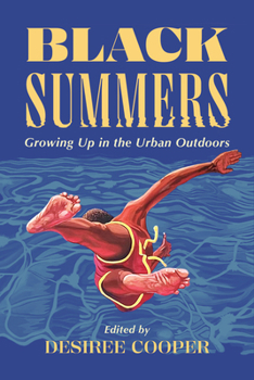 Paperback Black Summers: Growing Up in the Urban Outdoors Book