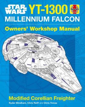 The Millennium Falcon Owner's Workshop Manual: Star Wars - Book  of the Haynes Owners' Workshop Manual