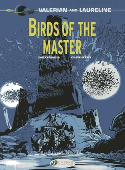 Birds of the Master - Book #5 of the Valérian and Laureline