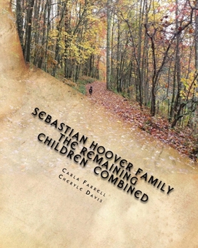 Paperback Sebastian Hoover Family: The Remaining Children Combined Book