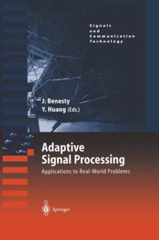Paperback Adaptive Signal Processing: Applications to Real-World Problems Book