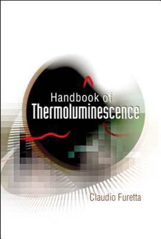 Hardcover Handbook of Thermoluminescence Book