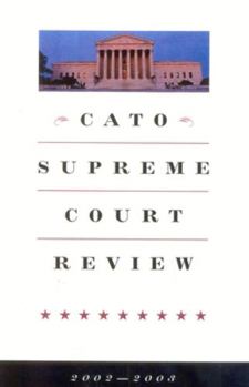 Paperback Cato Supreme Court Review, 2002-2003 Book