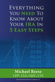 Paperback Everything You Need to Know About Your IRA in 5 Easy Steps Book
