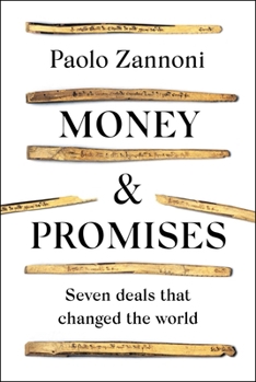 Hardcover Apollo Money and Promises Seven Deals that Changed the World. Book
