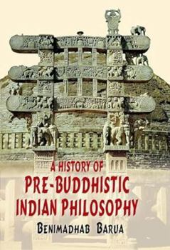 Hardcover A History of Pre-Buddhistic Indian Philosophy Book