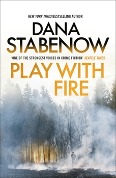 Play With Fire - Book #5 of the Kate Shugak