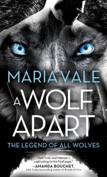 A Wolf Apart - Book #2 of the Legend of All Wolves