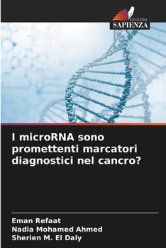 Paperback I microRNA sono promettenti marcatori diagnostici nel cancro? [Italian] Book