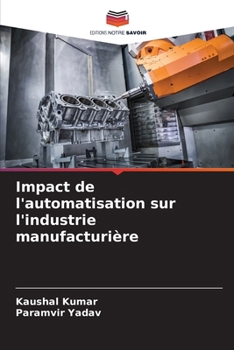 Paperback Impact de l'automatisation sur l'industrie manufacturière [French] Book