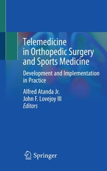 Paperback Telemedicine in Orthopedic Surgery and Sports Medicine: Development and Implementation in Practice Book