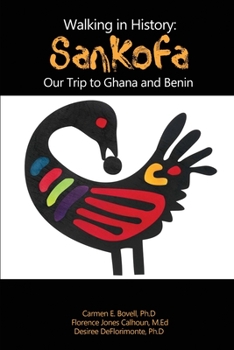 Paperback Walking in History: Sankofa: Our Trip to Ghana and Benin Book