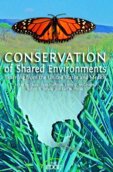 Paperback Conservation of Shared Environments: Learning from the United States and Mexico Book