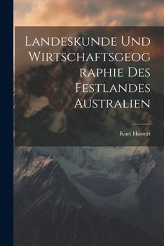 Paperback Landeskunde Und Wirtschaftsgeographie Des Festlandes Australien [German] Book