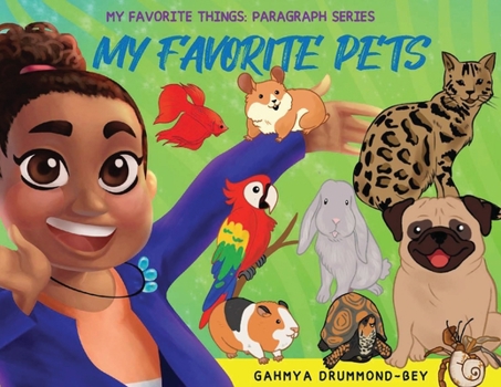 Paperback My Favorite Pets: My Favorite Things: Paragraph Writing Series (Book 1) Book