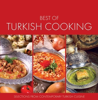Paperback Best of Turkish Cooking: Selections from Contemporary Turkish Cousine Book