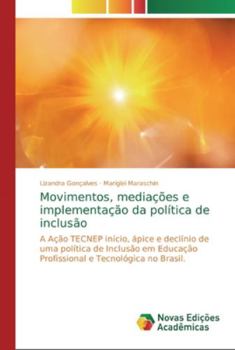 Paperback Movimentos, mediações e implementação da política de inclusão [Portuguese] Book