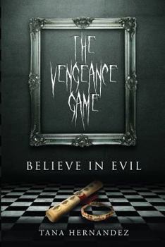 Paperback The Vengeance Game: Believe in Evil Book