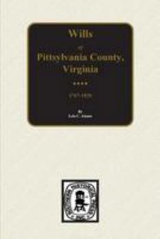 Abstracts of Pittsylvania County Virginia Wills 1767-1820