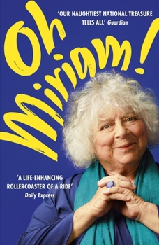 Paperback Oh, Miriam: Stories from an Extraordinary Life Book