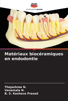 Matériaux biocéramiques en endodontie (French Edition)