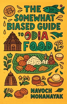 Paperback The Somewhat Biased Guide to Odia Food Book