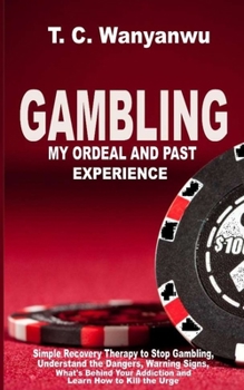 Paperback Gambling: My Ordeal And Past Experience Book