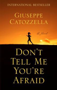 Hardcover Don't Tell Me You're Afraid [Large Print] Book