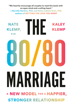 Hardcover The 80/80 Marriage: A New Model for a Happier, Stronger Relationship Book