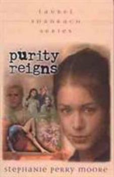 Purity Reigns (Laurel Shadrach Series, 1) - Book  of the Laurel Shadrach