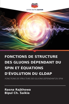 Paperback Fonctions de Structure Des Gluons Dépendant Du Spin Et Équations d'Évolution Du Gldap [French] Book