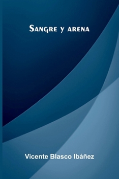 Paperback Sangre Y Arena [Spanish] Book