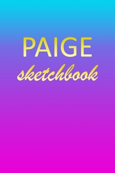 Paige: Sketchbook | Blank Imaginative Sketch Book Paper | Pink Blue Gold Custom Letter P Personalized Cover | Teach & Practice Drawing for Experienced ... Doodle Pad | Create, Imagine & Learn to Draw