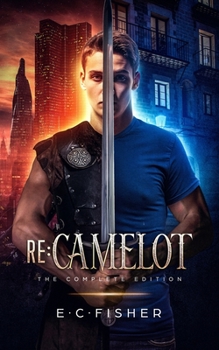 Paperback Re: Camelot: The Complete Edition Book