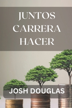 Paperback Juntos Carrera hacer [Spanish] Book