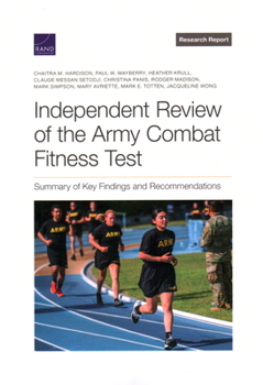 Paperback Independent Review of the Army Combat Fitness Test: Summary of Key Findings and Recommendations Book