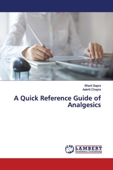 Paperback A Quick Reference Guide of Analgesics Book