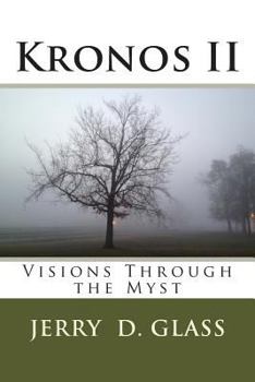 Paperback Kronos II: Visions Through the Myst Book