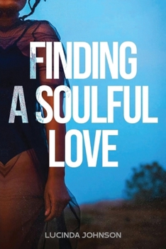 Paperback Finding A Soulful Love Book
