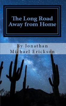 Paperback The Long Road Away from Home: Relics of Andromeda Part I Book