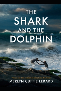 THE SHARK AND THE DOLPHIN—BOOK 3–OF—6: THE STORM