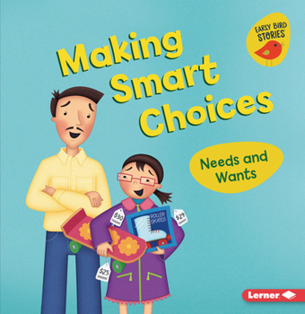 Paperback Making Smart Choices: Needs and Wants Book