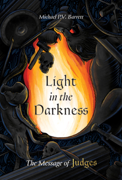 Hardcover Light in the Darkness: The Message of Judges Book