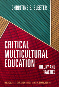 Paperback Critical Multicultural Education: Theory and Practice Book